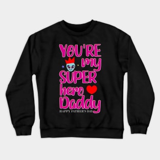 Father day Crewneck Sweatshirt